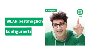 WLAN-Router optimal konfigurieren