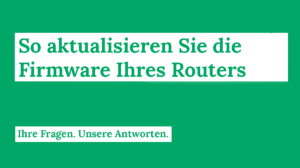 So aktualisieren Sie die Firmware ihres Routers